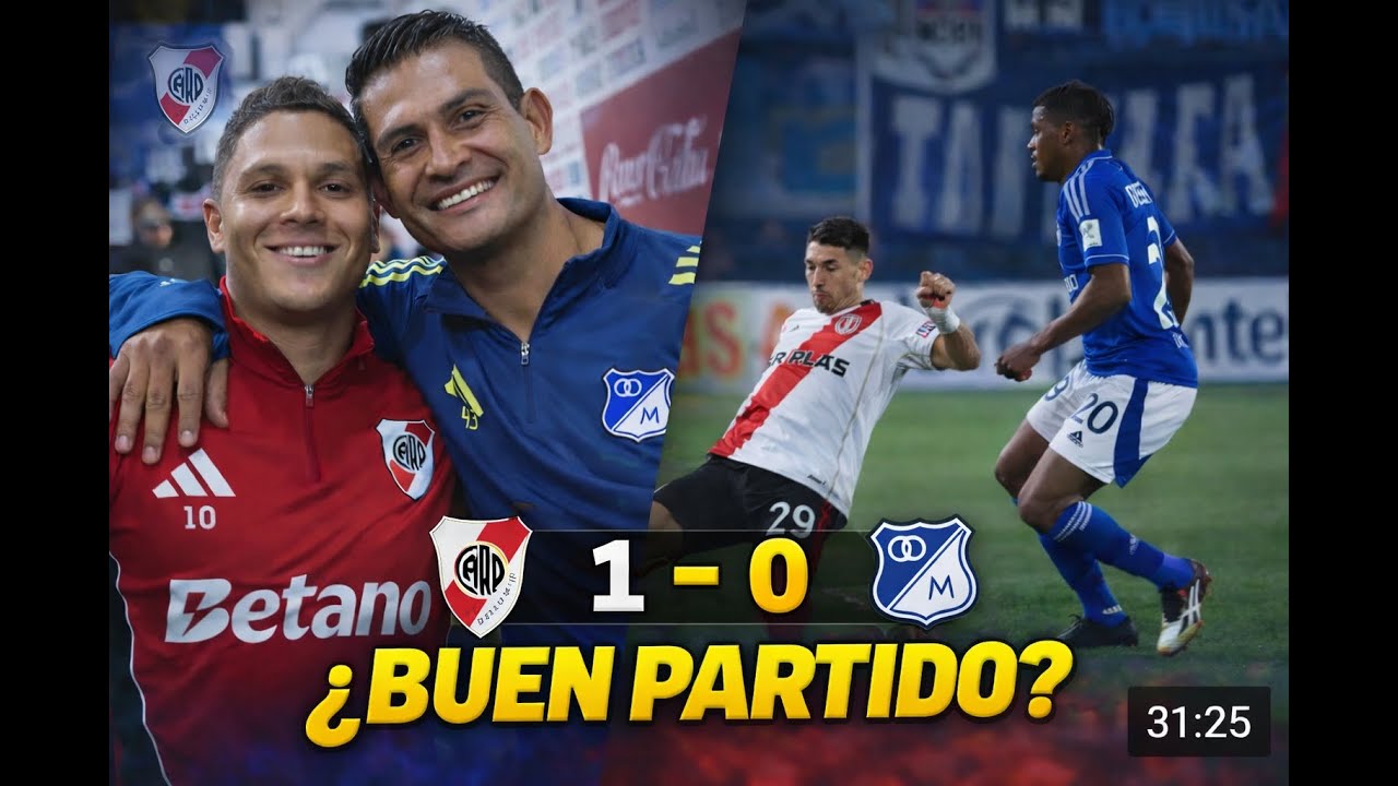 River Plate 1-0 Milonarios FC, Analisis del partido y jugadores ¿Partido Desente?