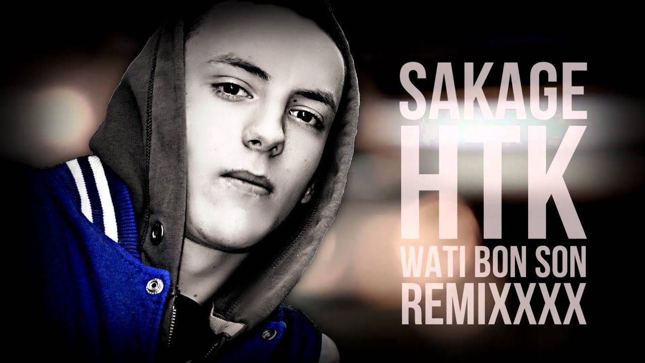 Wati bon son (Remix) | Sakage (HTK)