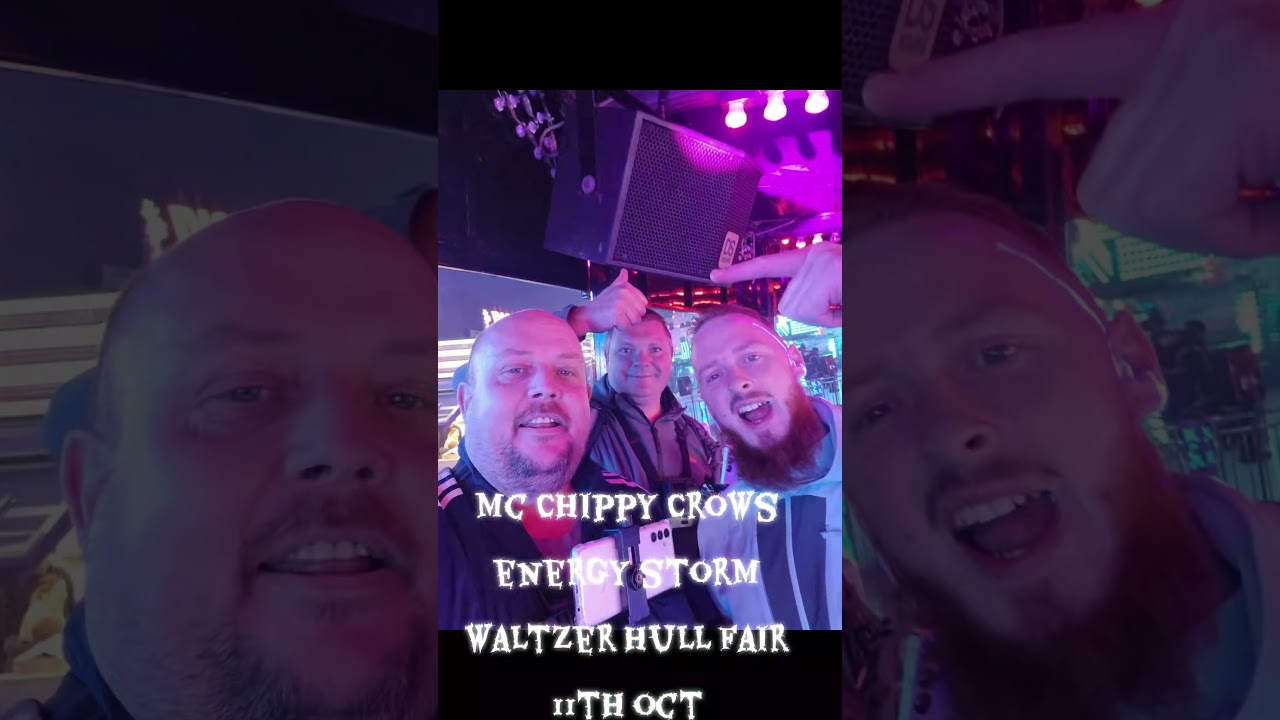Mc Chippy Crows Energy Storm waltzer Hull fair saturday 11th October taking over 