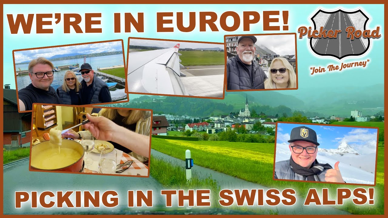 Picker Road Goes to Europe! Part One: Picking in The Swiss Alps! Join the Journey!