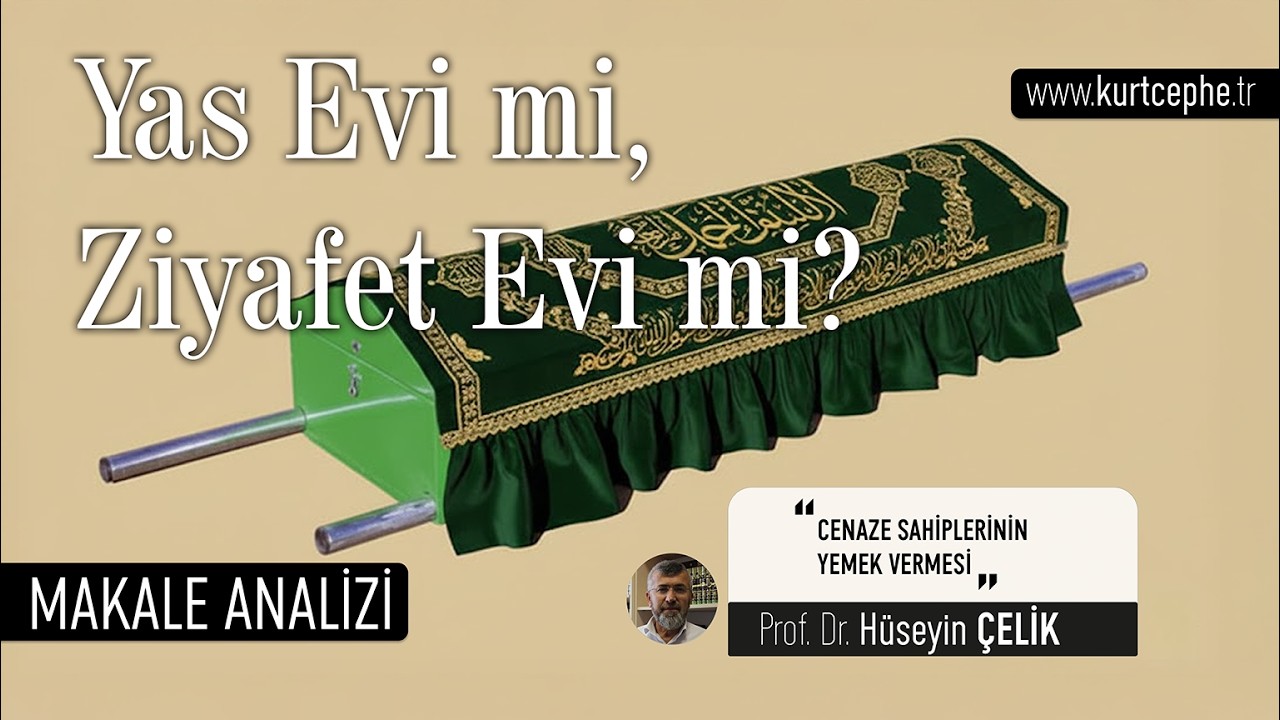 Cenaze Sahiplerinin Yemek Vermesi | Prof. Dr. Hüseyin ÇELİK / Kitap Analizi / 2026