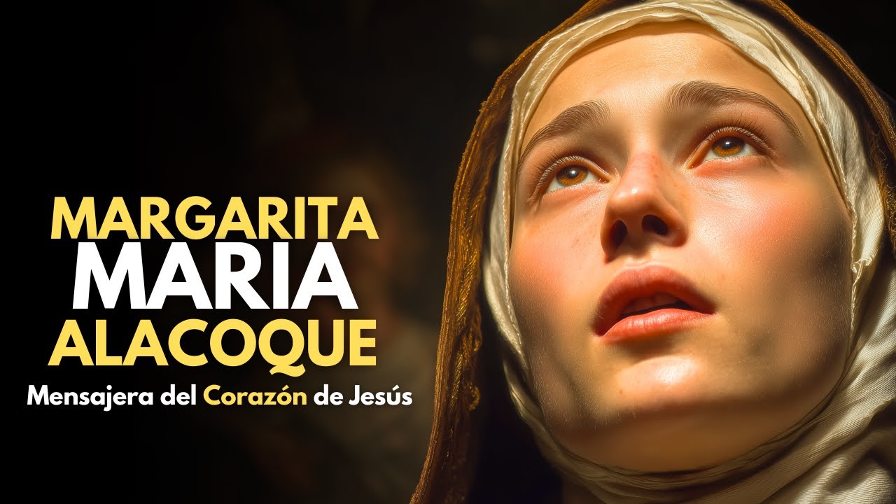 16 de Octubre - La vida milagrosa de Santa Margarita María Alacoque