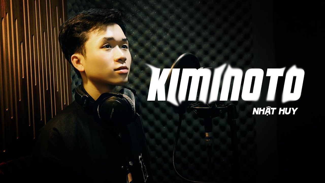 KIMINOTO - NHẬT HUY Remake (Prod. by NINO & MOSSHU)