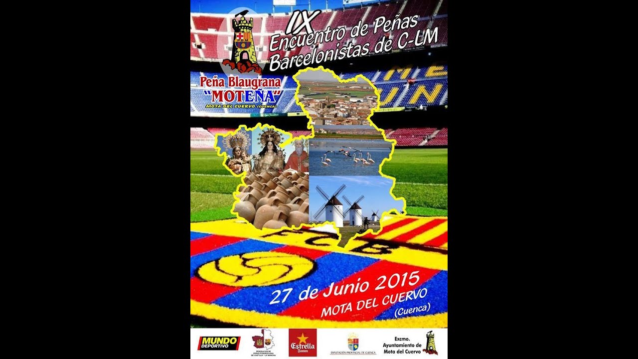 IX ENCUENTRO DE PEÑAS BARCELONISTAS DE CASTILLA LA MANCHA (MOTA DEL CUERVO)