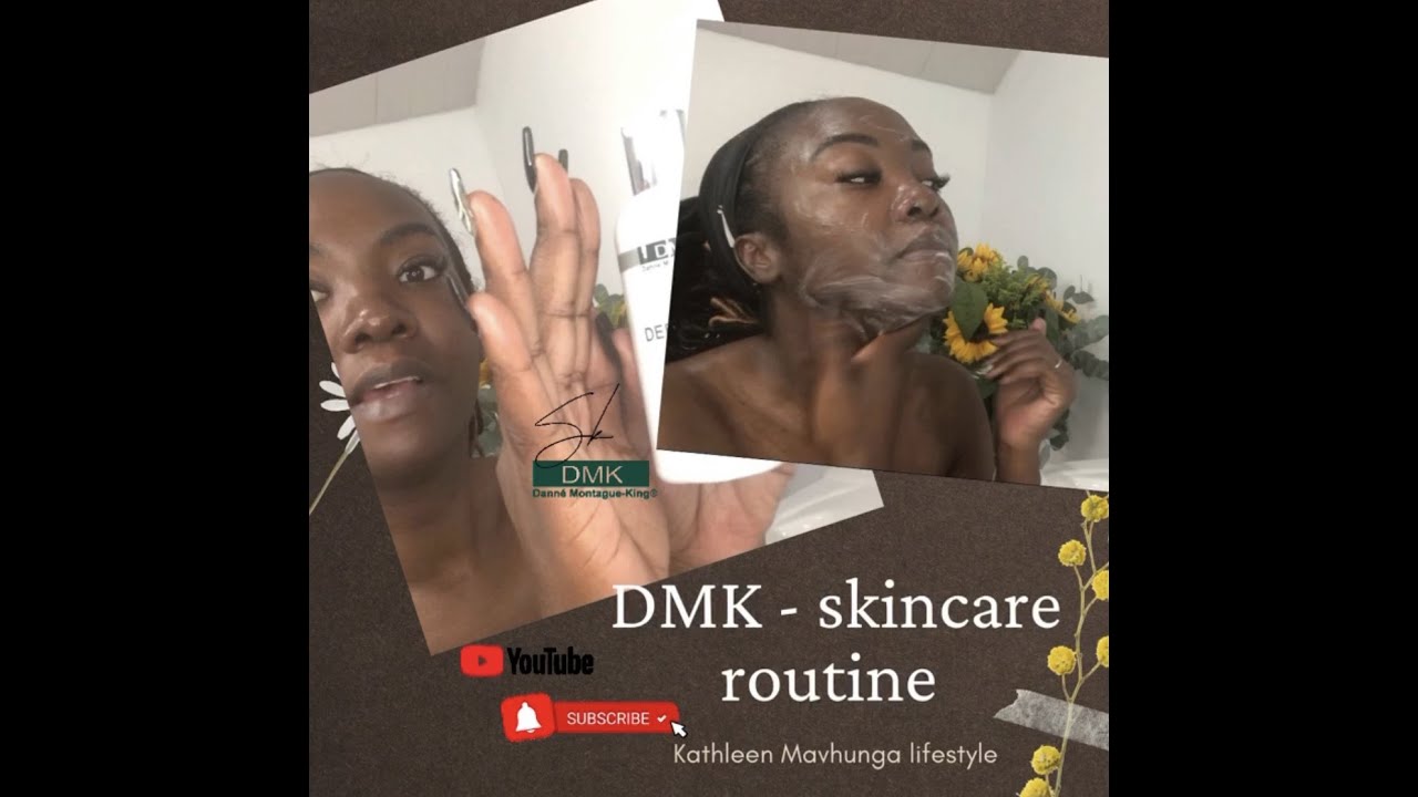DMK | Get ready with me DMK skincare Routine |   Kathleen Mavhunga DMK skin care Journey