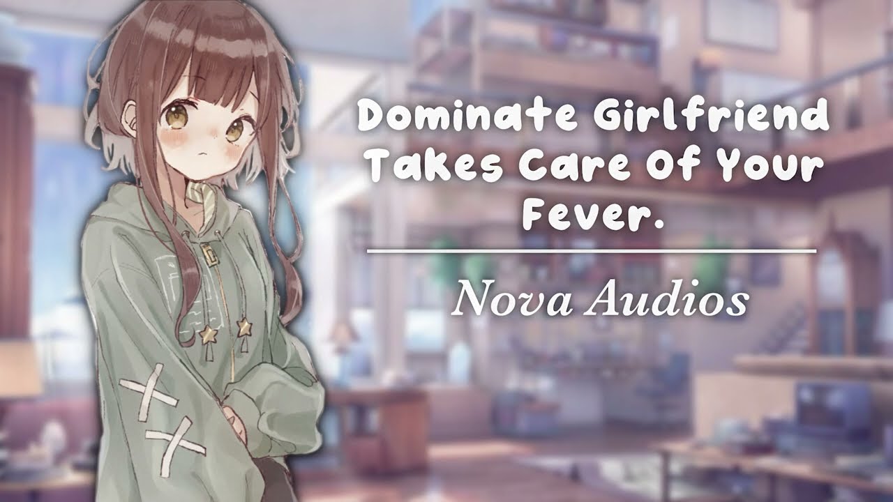 Dominant Girlfriend Takes Care Of Your Fever (ASMR RP) (sleep aid) (comfort)