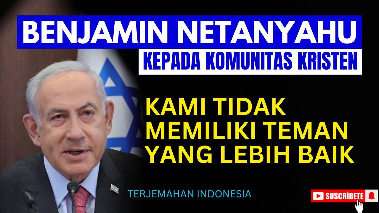 Benjamin Netanyahu Kepada Komunitas Kristen: Kami Tidak Memiliki Teman Yang Lebih Baik