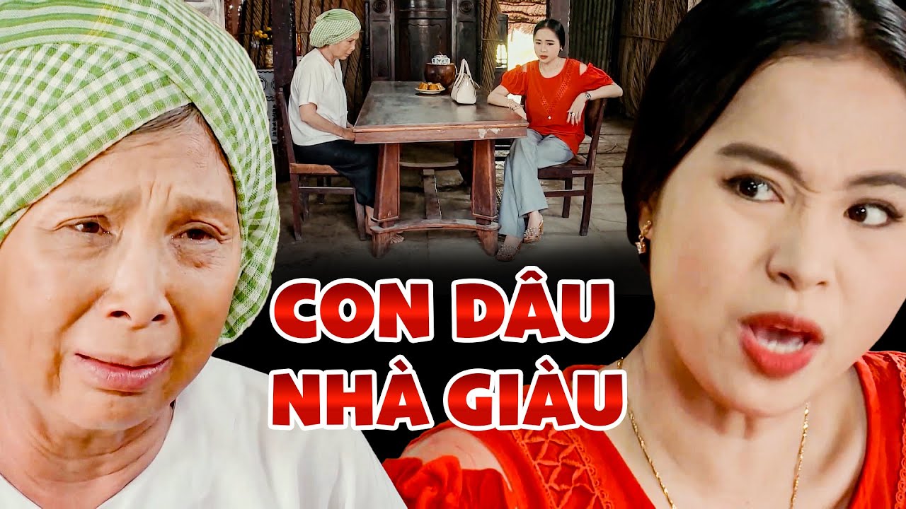 CON DÂU NHÀ GIÀU ĂN HIẾP MẸ CHỒNG | PHIM VIỆT NAM 2025 | PHIM MỚI NHẤT 2025 | PHIM TÂM LÝ XÃ HỘI HAY