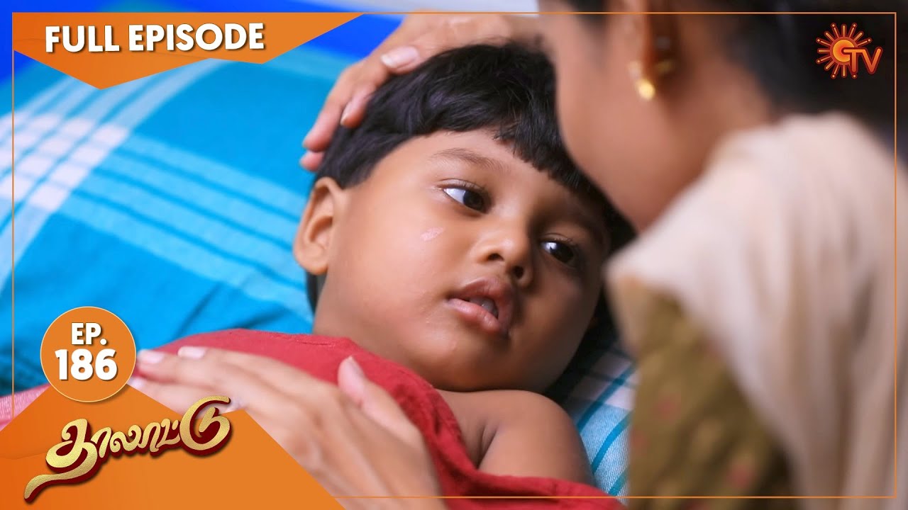 Thalattu - Ep 186 | 21 Oct 2021 | Sun TV Serial | Tamil Serial