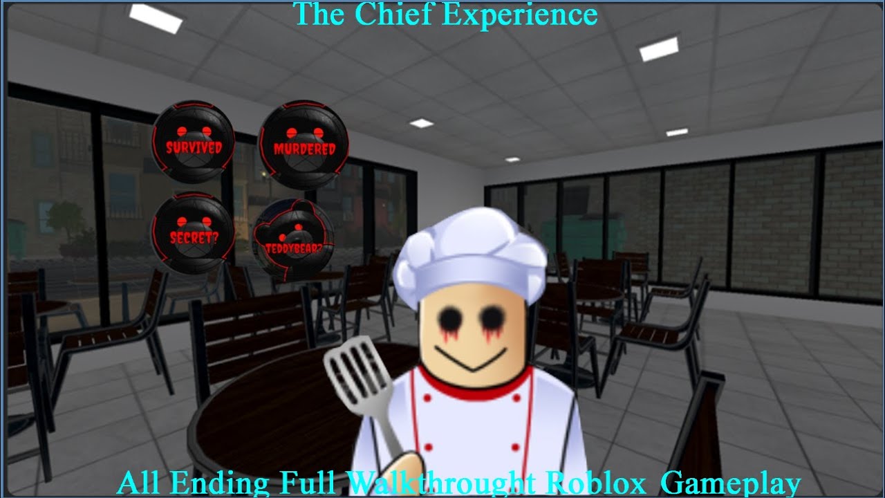 The Chef Experience All Ending Full Walkthrought Roblox