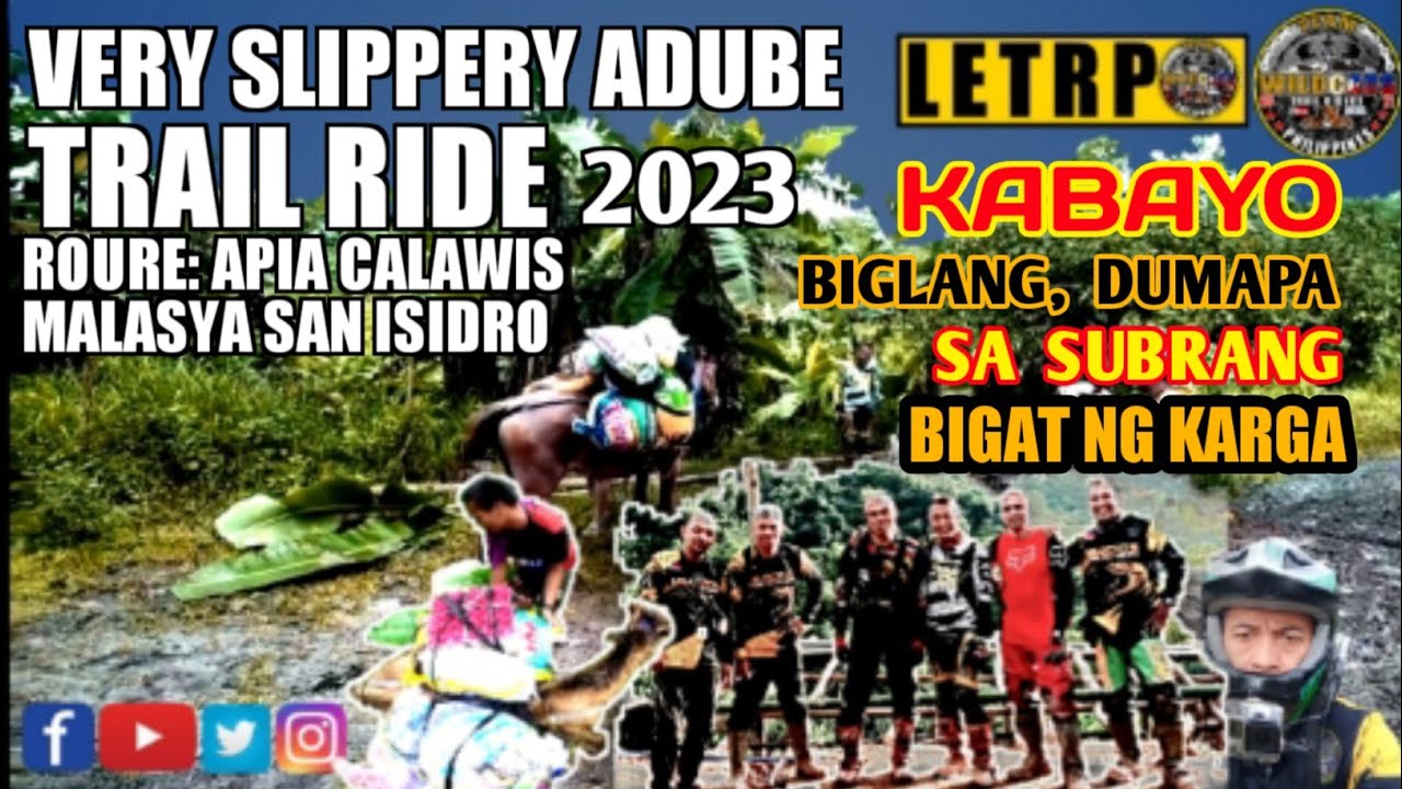 VERY SLIPPERY ADOBE TRAIL RIDE | route: apia calawis malasya san isidro | 2023