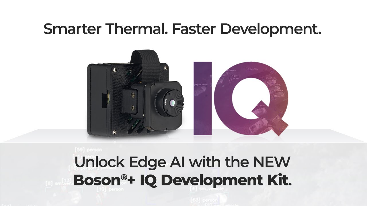 Boson+ IQ: Power Your Thermal AI Projects Faster