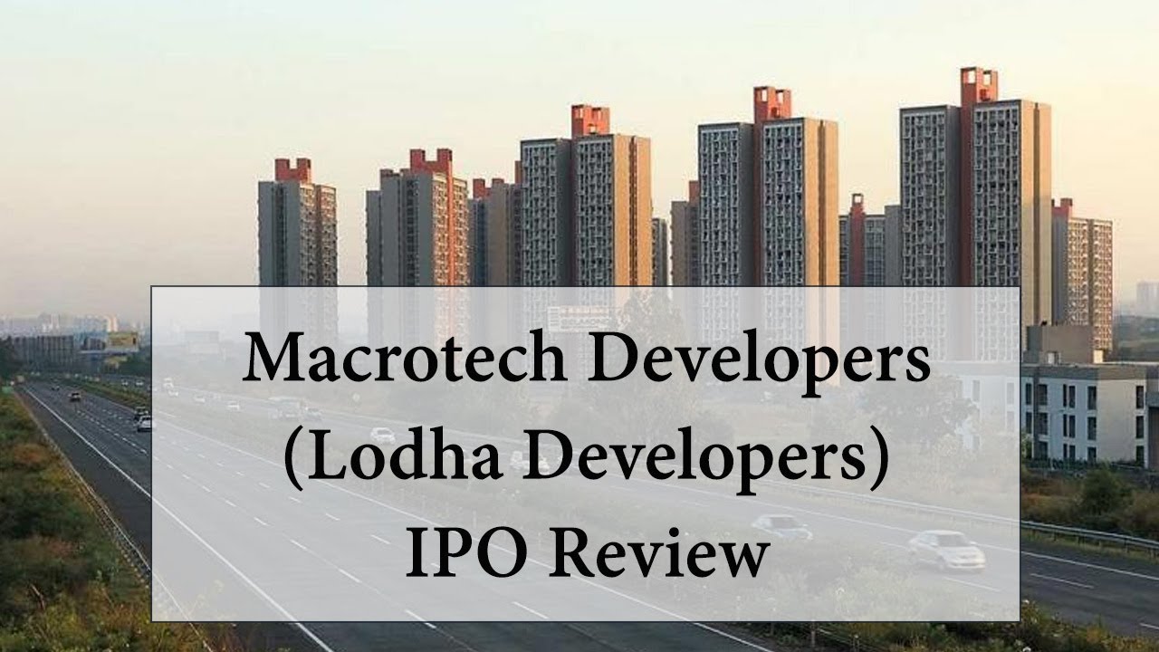 Lodha Developers IPO Review, Macrotech Developers IPO Review