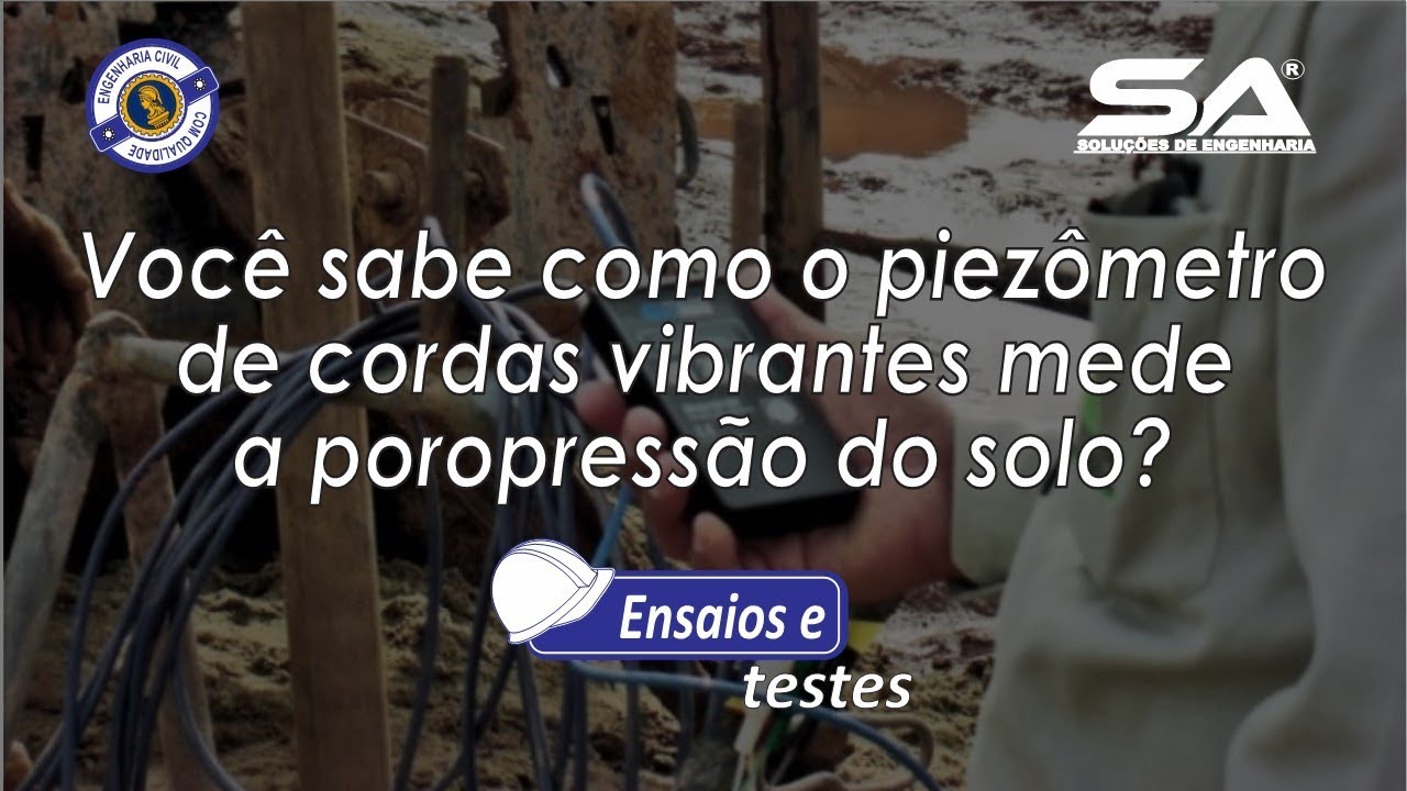 Você sabe como o Piezômetro de cordas vibrantes mede a poropressão do solo?