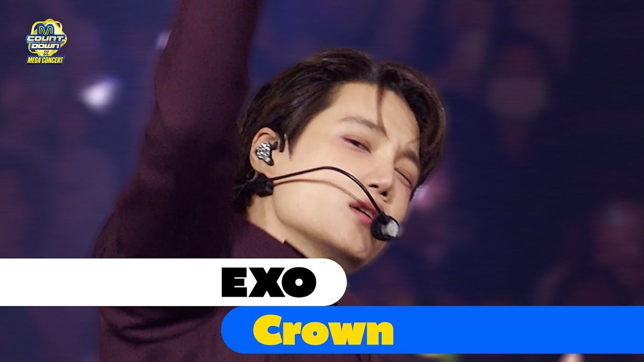 [4K] EXO - Crown | 엠카운트다운 X 메가콘서트 | #엠카운트다운 EP.931 | Mnet 260604 방송