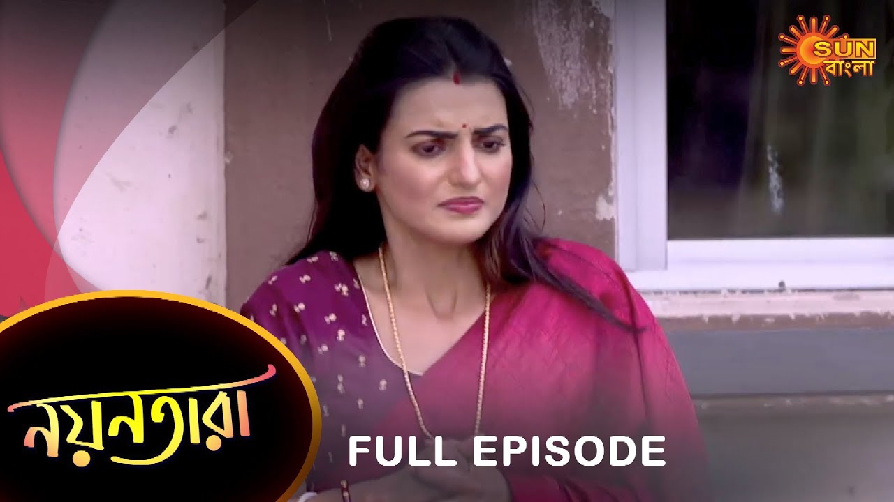Nayantara - Full Episode | 6 April 2022 | Sun Bangla TV Serial | Bengali Serial