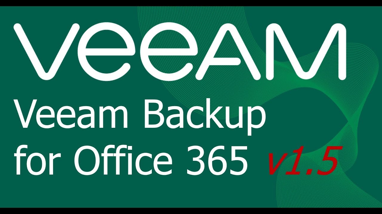 Veeam Backup for Office 365