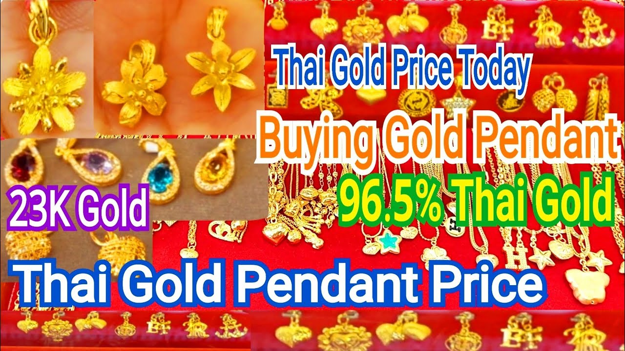Buying 96.5% Thai Gold Pendant Part -1/23K Thai Gold Pendant Part-1 | Thai Gold Pendant Price Today