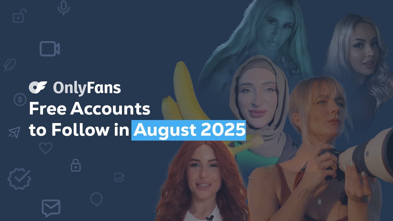 Free OnlyFans Accounts to Follow in August 2025