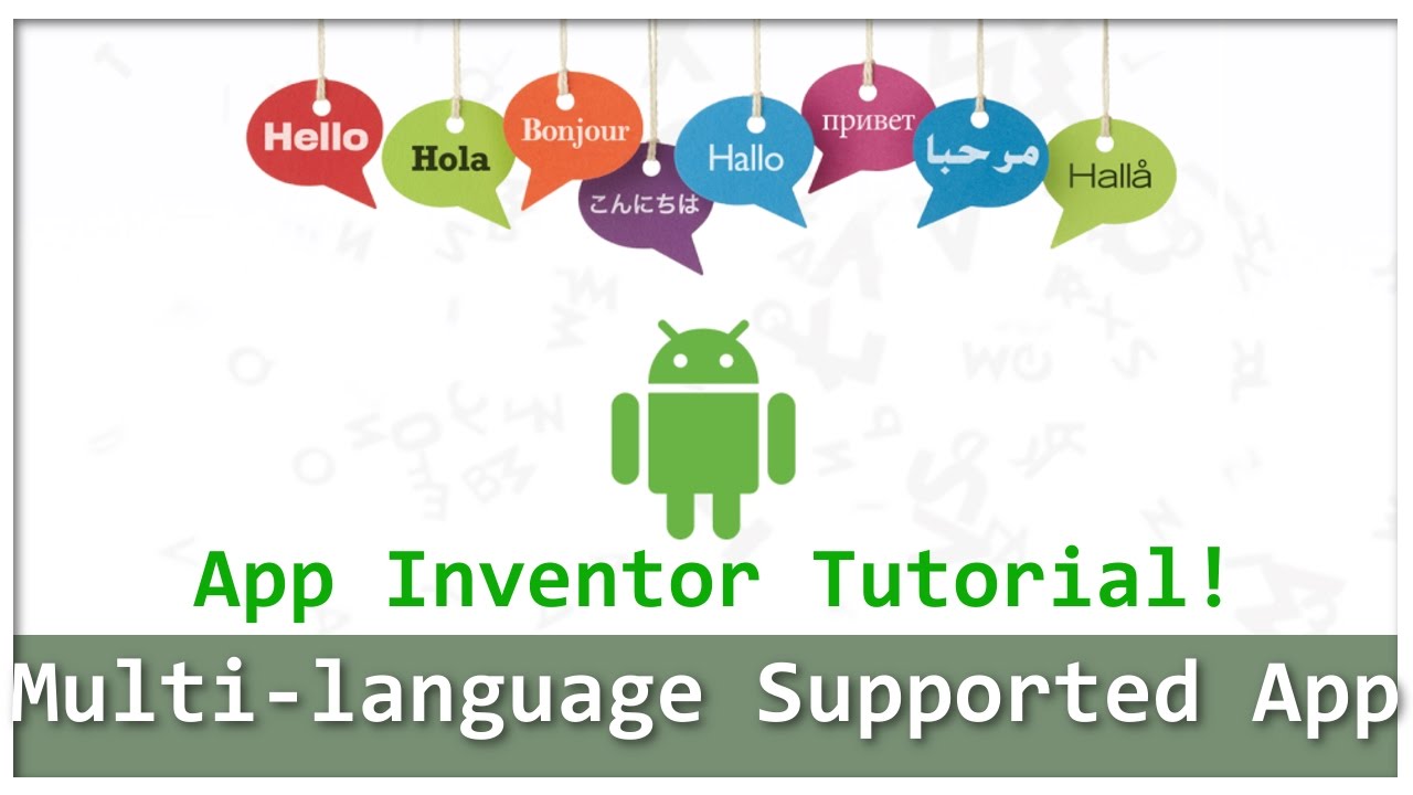 Tutorial: How to Support Multi language in Android using App Inventor | Multi language App