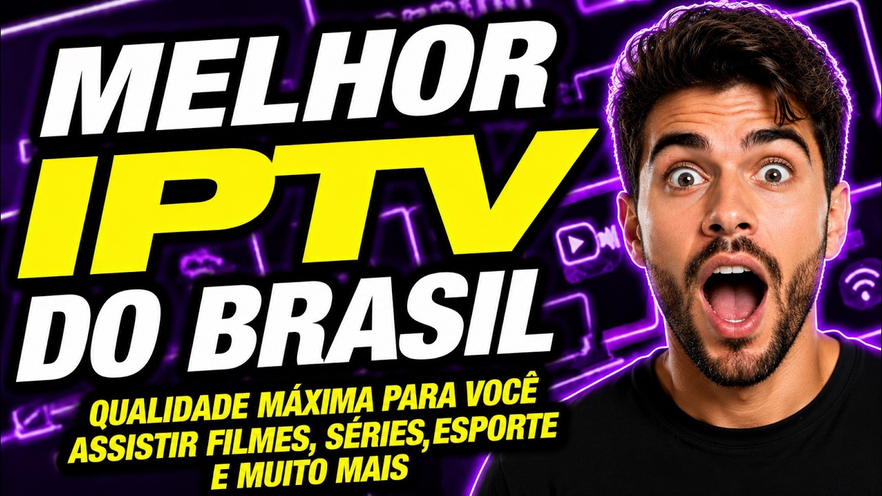 MELHOR IPTV BRASIL 2026?A Lista IPTV Mais Completa e Est&aacute;vel do Mercado! Assista Antes de Contratar!