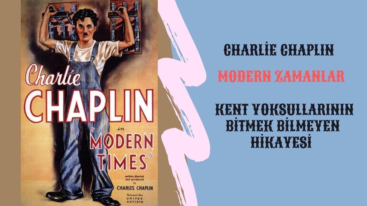 Charlie Chaplin - Modern Zamanlar: 