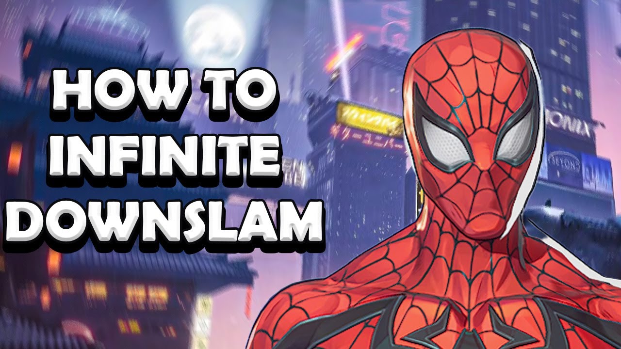 HOW TO INFINITE DOWNSLAM WITH SPIDEY!