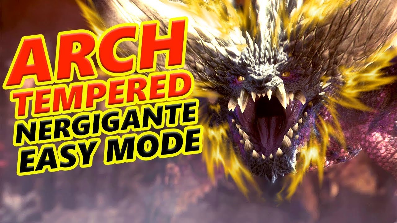 Arch Tempered Nergigante Easy Mode IG Build - Monster Hunter World Guide