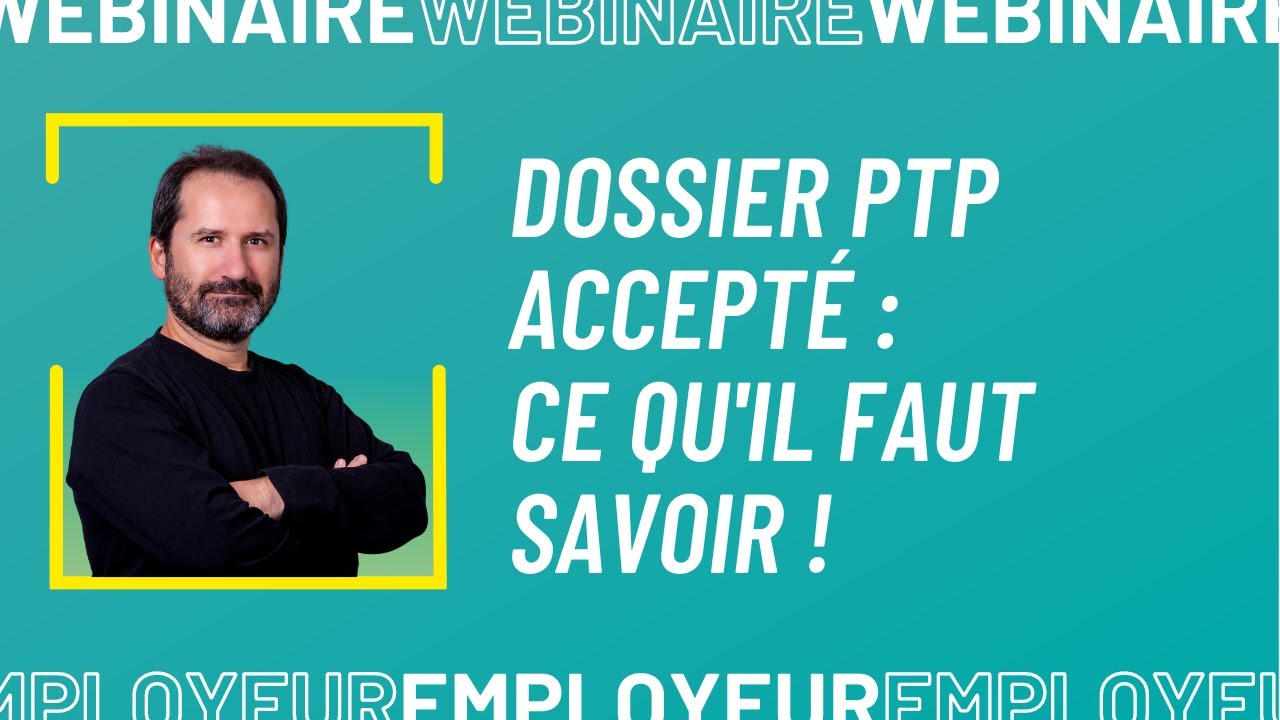 [Webinaire] Employeur - Dossier PTP accepté en 2025, ce qu'il faut savoir