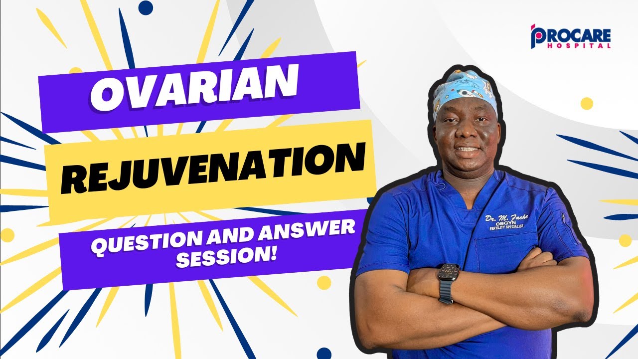 OVARIAN REJUVENATION USING PRP (PART 2) | Q & A LIVE SESSION WITH DR. FACHE | PROCARE HOSPITAL ABUJA