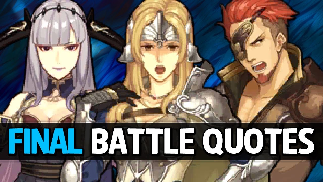 Fire Emblem Echoes: Shadows of Valentia - All Allies Final Battle Quotes (+DLC Units)