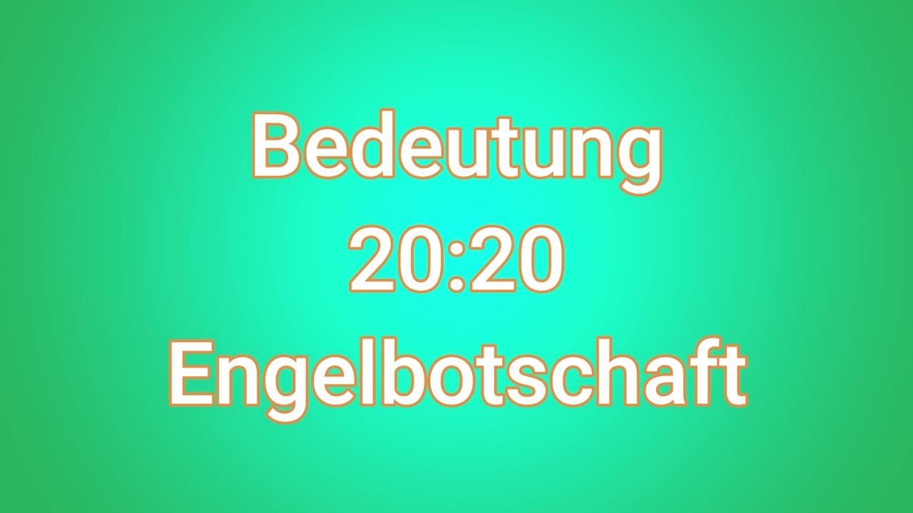 Kennst du die wahre Bedeutung von 2020 ? Engelbotschaft
