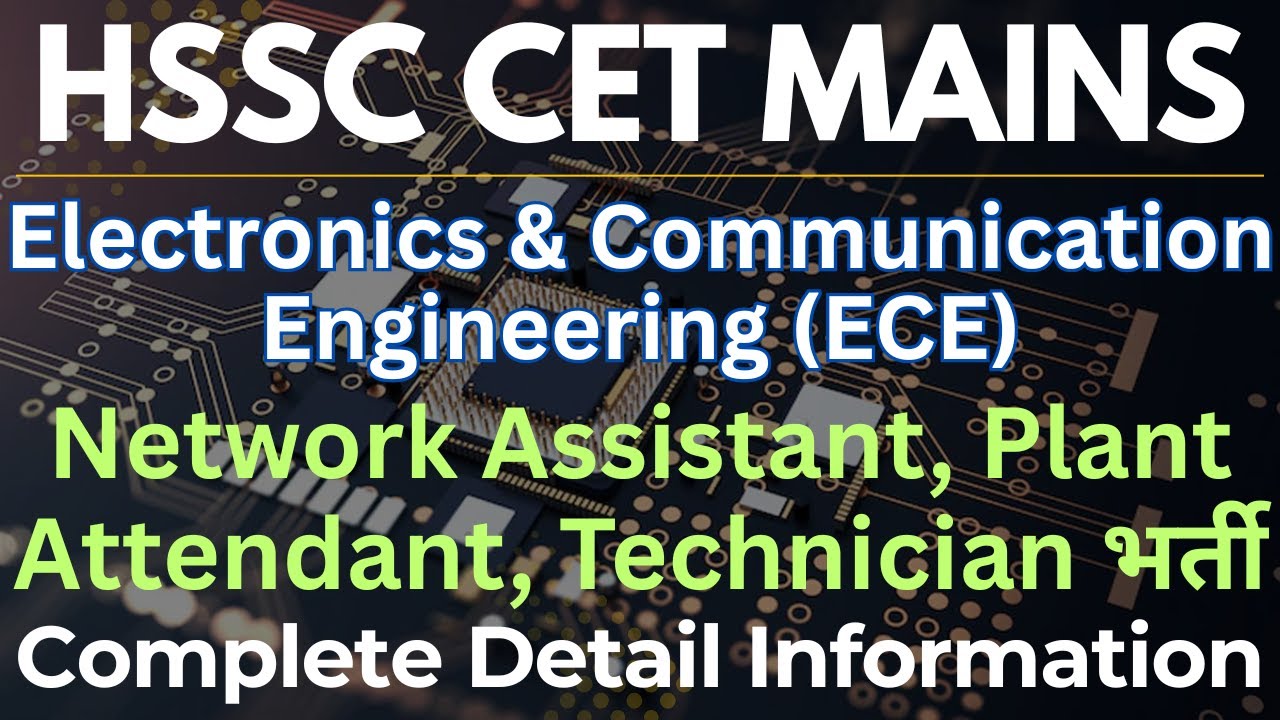 HSSC CET Mains Electronics & Communication (ECE) Engineering | Post? Syllabus ? Eligibility ? Detail
