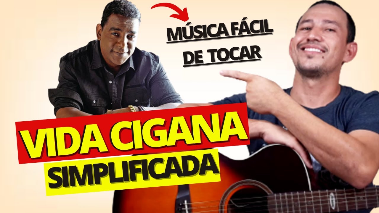 Como Tocar VIDA CIGANA (Raça Negra) no Violão Simplificada
