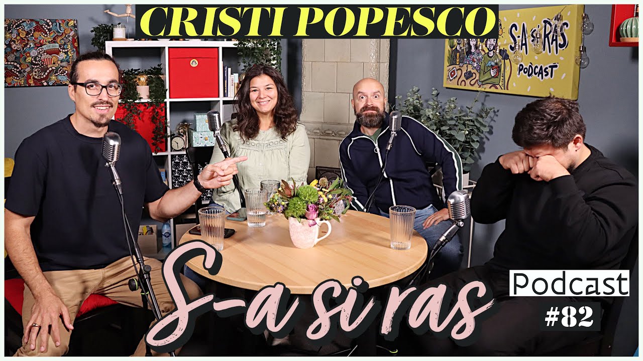 Mincu, Maria Popovici si Banciu | S-a si ras | Podcast #82 | Cristi Popesco