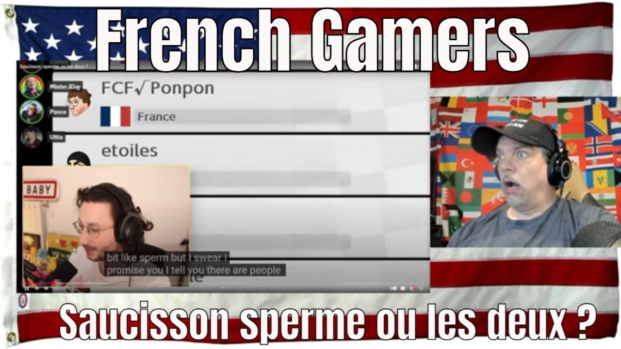 French Gamers - Saucisson sperme ou les deux ? - REACTION
