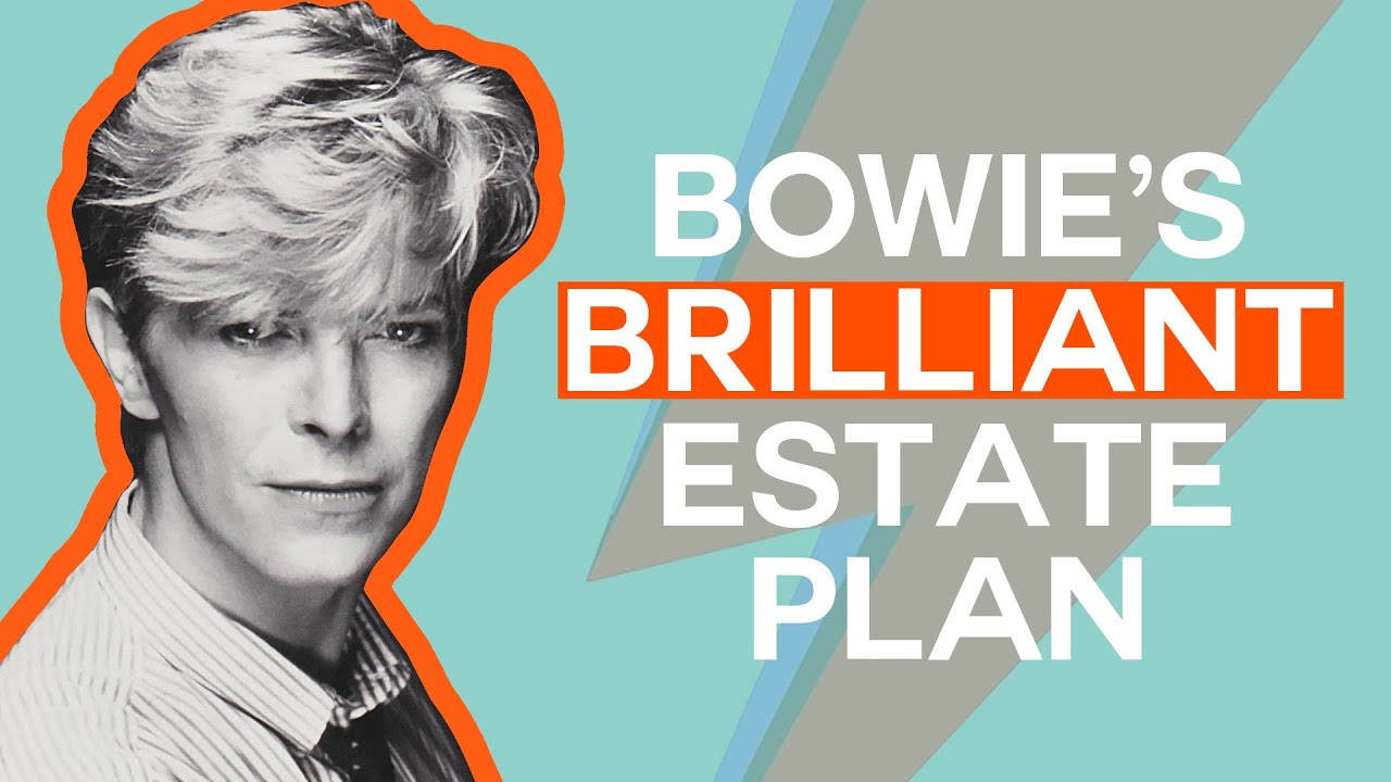 Lessons from David Bowie's Brilliant Estate Plan