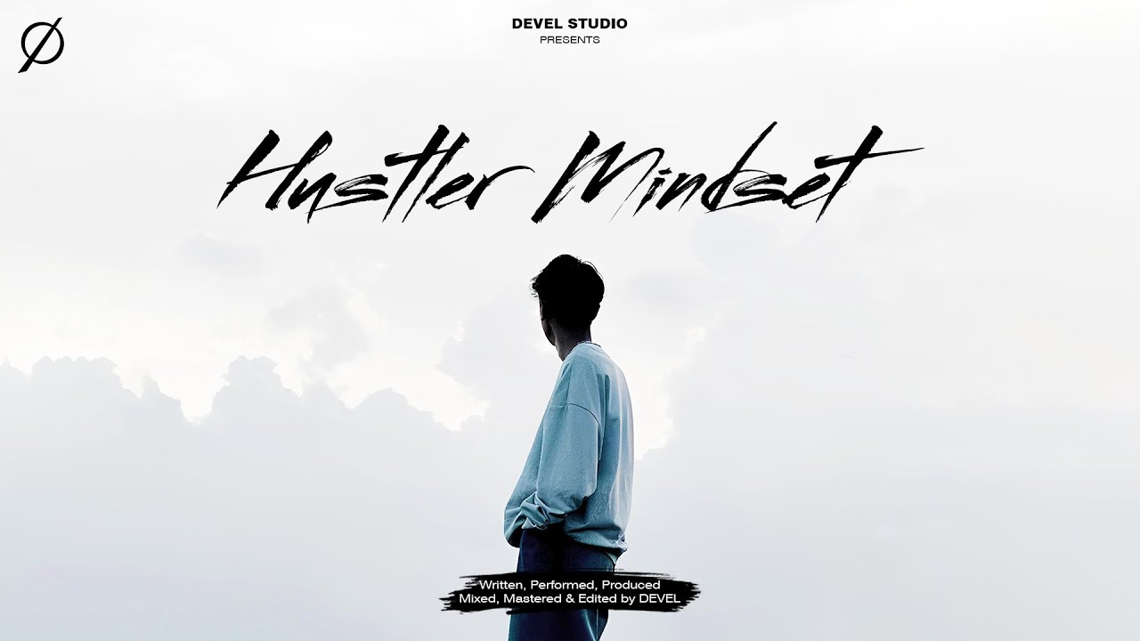 DEVEL - HUSTLER MINDSET | HINDI RAP SONG