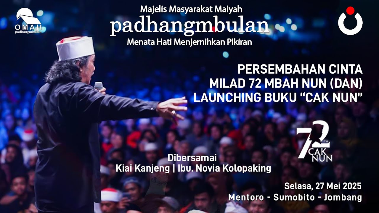 PADHANGMBULAN 27 MEI 2025 || MILAD 72 MBAH NUN & LAUNCHING BUKU 