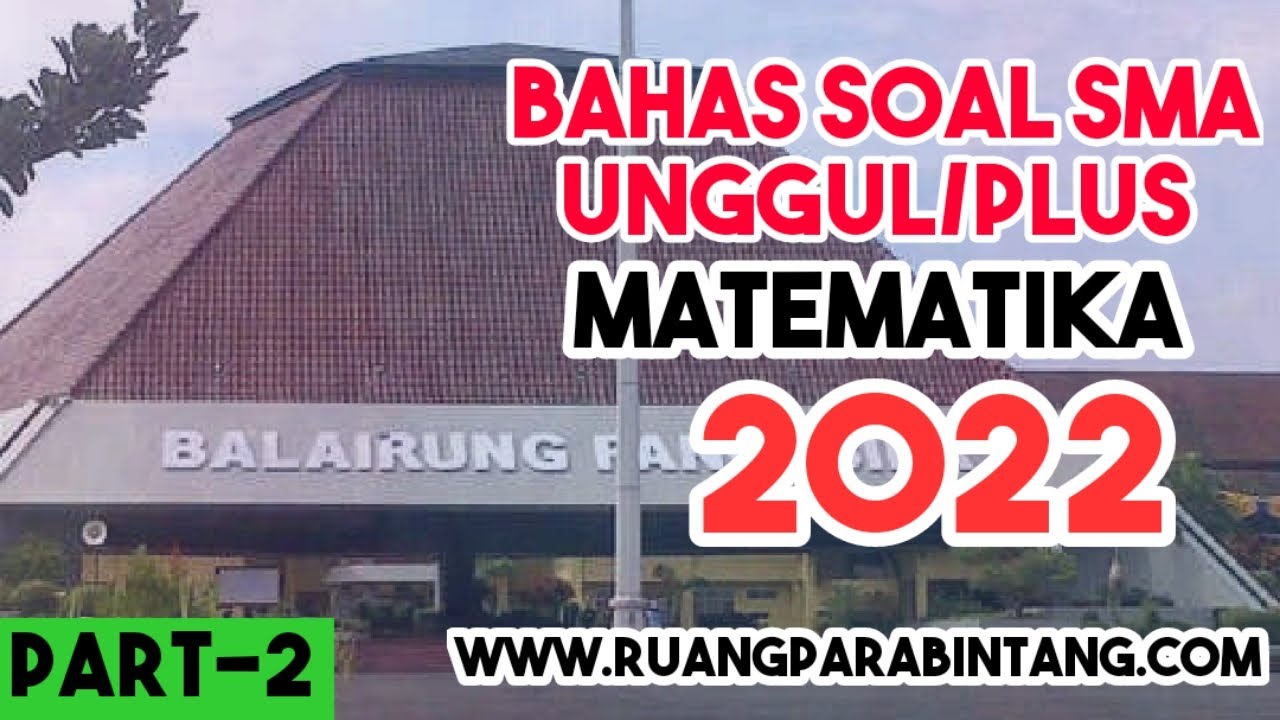 SOAL PREDIKSI UJIAN MASUK SMA UNGGUL/PLUS TERBARU 