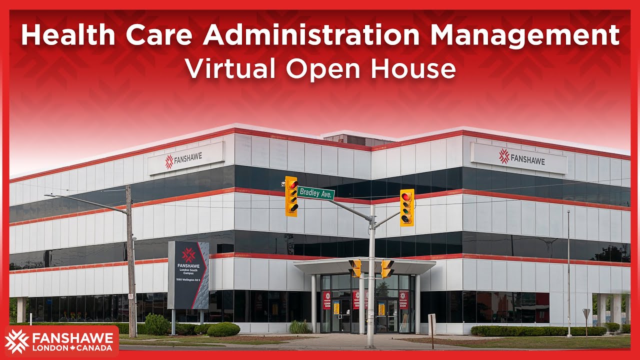 Health Care Administration Management | Virtual Open House and Q&A | Fanshawe International