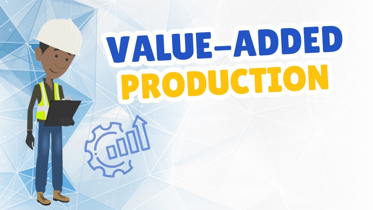 Value Added Production