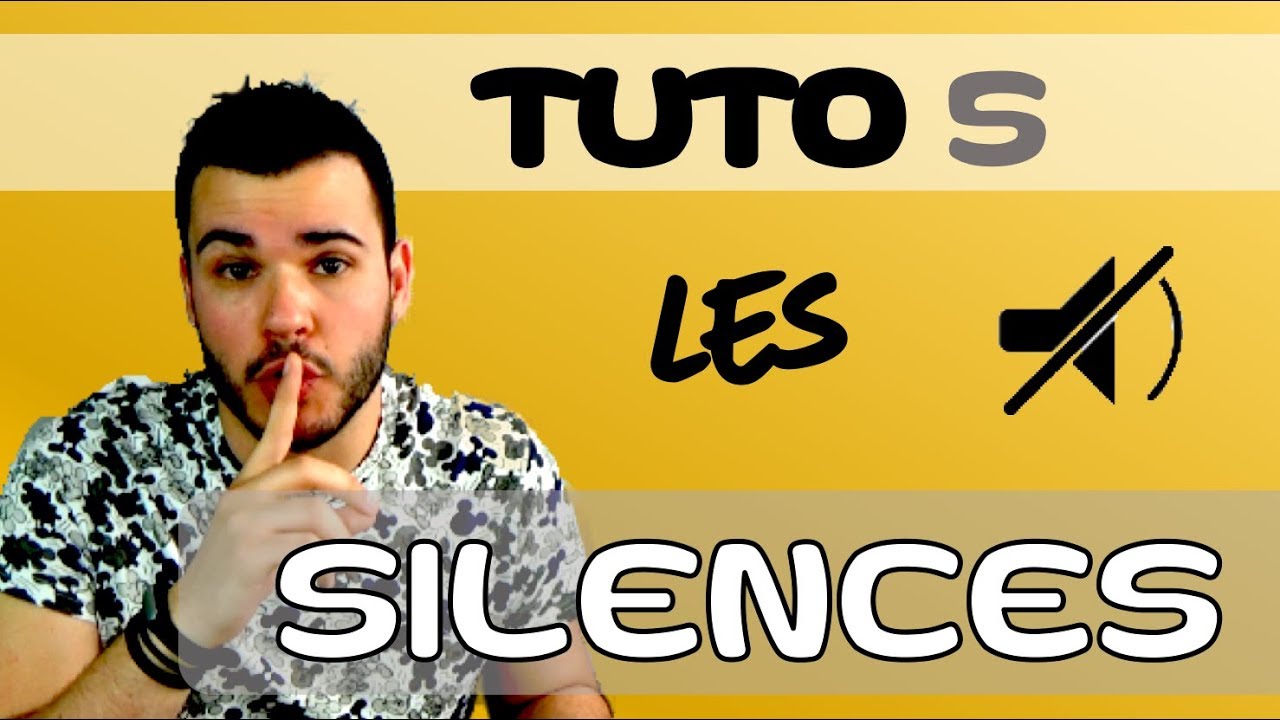LES SILENCES et la musique / 🎼Tuto#5
