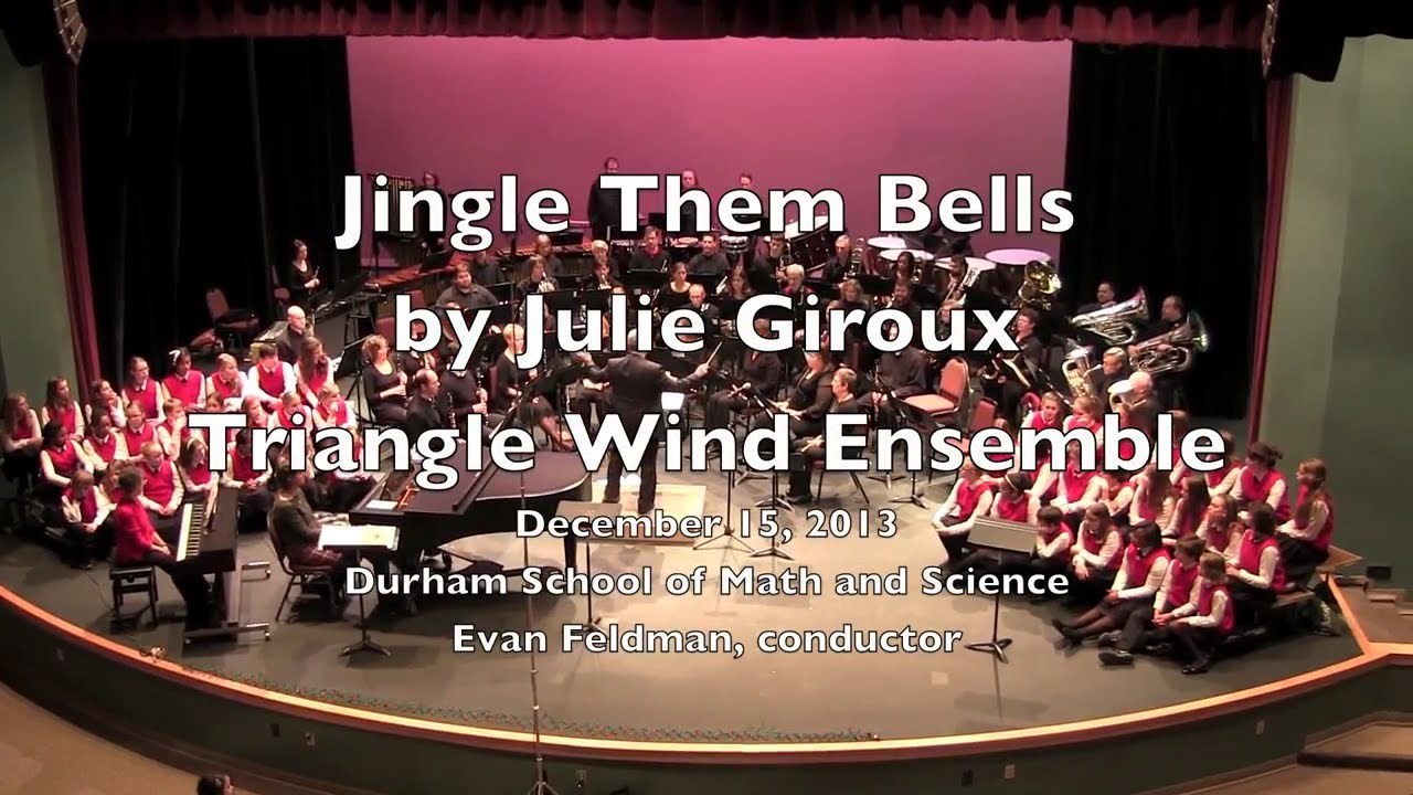 Jingle Them Bells - Julie Giroux - Triangle Wind Ensemble