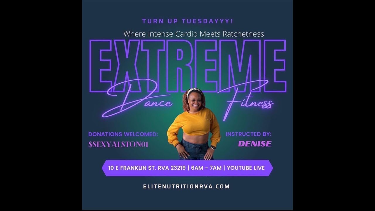 Extreme Dance Fitness w/ Denise