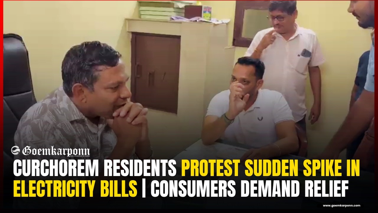 Curchorem Residents Protest Sudden Spike In Electricity Bills | Consumers Demand Relief