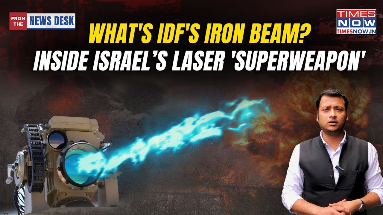 What's IDF's Iron Beam? Inside Light-Speed Laser Superweapon That Scares Hamas, Hezbollah, Houthis