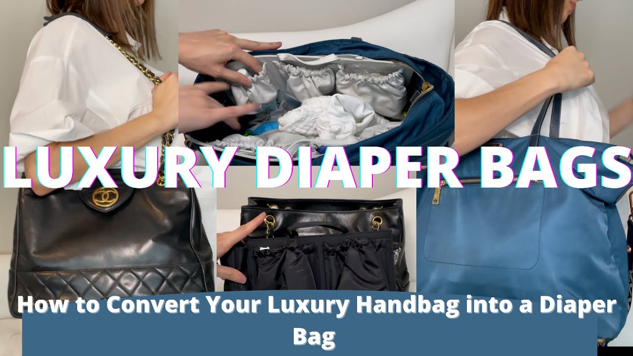 2 LUXURY DIAPER BAGS: HOW TO CONVERT A LUXURY HANDBAG TOTE INTO A BABY BAG