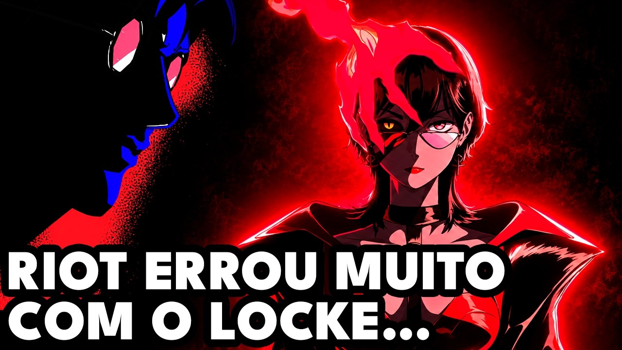 RIOT ERROU MUITO COM O LOCKE... O NOVO CAMPE&Atilde;O DO LOL J&Aacute; NASCE ABANDONADO