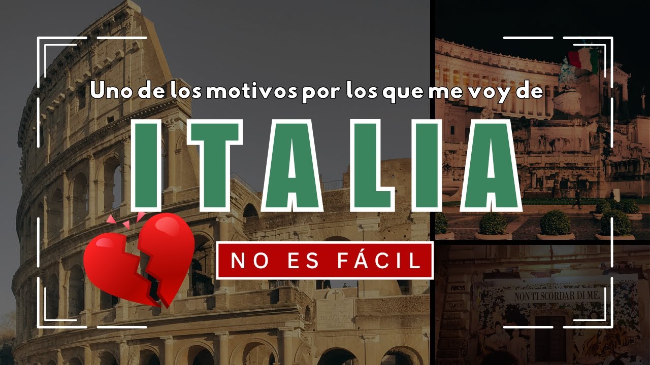 ¿Por qué me voy de Italia? Es dificil... | Lo que se viene!